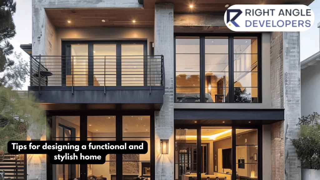 Tips for designing a functional and stylish home